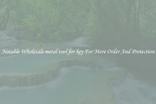 Notable Wholesale metal tool for key For More Order And Protection