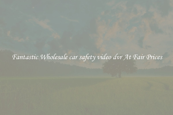 Fantastic Wholesale car safety video dvr At Fair Prices